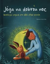 kniha Jóga na dobrou noc Uvolňující pozice pro děti před spaním, Omega 2018