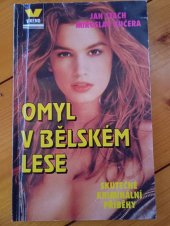 kniha Omyl v Bělském lese aneb Spisy nasáklé hrůzou, Víkend  1997