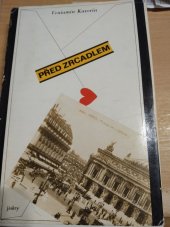 kniha Před zrcadlem román v dopisech, Svoboda 1974
