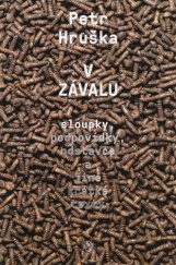 kniha V závalu (sloupky, podpovídky, odstavce a jiné krátké texty), Revolver Revue 2020