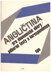 kniha Angličtina pro ekonomické studijní obory Odborné texty a korespondence, SPN 1987