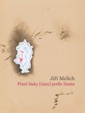 kniha Písně lásky (času) podle Danta, Volvox Globator 2025