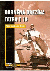 kniha Obrněná drezína Tatra T 18, Corona 2003