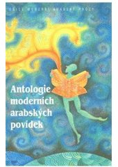 kniha Antologie moderních arabských povídek, Setoutbooks.cz 2011