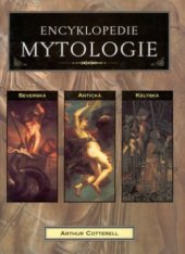kniha Encyklopedie mytologie antická, keltská, severská, Rebo 1999