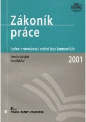 kniha Zákoník práce 2001 úplné srovnávací znění bez komentáře, Anag 2001