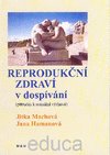 kniha Reprodukční zdraví v období dospívání, H & H 2002