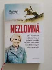 kniha Nezlomná Hraběnka, která se postavila nacistům ve Velké pardubické, nejnebezpečnějším dostihu na světě, Mladá fronta 2019