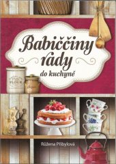 kniha Babiččiny rady do kuchyně, Fortuna Libri 2015