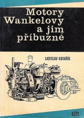 kniha Motory Wankelovy a jim příbuzné Určeno [také] studentům odb. i vys. škol, SNTL 1970