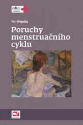 kniha Poruchy menstruačního cyklu, Mladá fronta 2015
