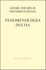 kniha Fenomenológia ducha, Kalligram 2015