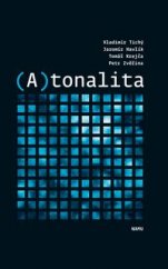 kniha (A)tonalita, Akademie múzických umění v Praze 2015