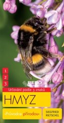 kniha Hmyz Průvodce přírodou - 3 znaky klíč ke spolehlivému určování, Rebo 2015