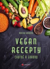 kniha Vegan recepty – chutně a snadno, CPress 2022