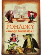 kniha Starohradské pohádky čaroděje Archibalda I. Díl IV., Tarbon 2016