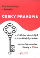 kniha Český pravopis s přehledem mluvnických a pravopisných pravidel, souhrnnými cvičeními, diktáty a klíčem, Blug 2010