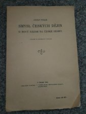 kniha Smysl českých dějin o nový názor na české dějiny, s.n. 1929