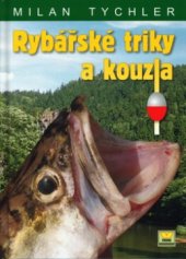 kniha Rybářské triky a kouzla, Víkend  2003