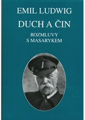 kniha Duch a čin rozmluvy s Masarykem, Ústav Tomáše Garrigua Masaryka 2012