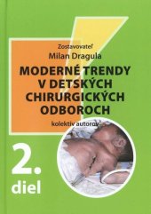 kniha Moderné trendy v detských chirurgických oboroch 2. díl, Librex 2025