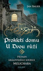 kniha Případy královského soudce Melichara 9. - Prokletí domu U Dvou růží, Brána 2023