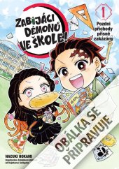 kniha Zabijáci démonů ve škole Pozdní příchody přísně zakázány, Crew 2026