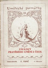 kniha Ukázky pravěkého umění z Čech, F. Topič 1919