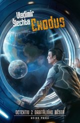kniha Exodus Detektiv z orbitálního města, Brokilon 2025