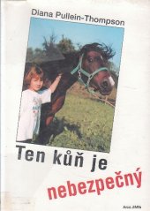 kniha Ten kůň je nebezpečný, Arca JiMfa 1996