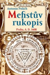 kniha Mefistův rukopis Praha, A. D. 1608, Rybka Publishers 2015