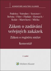 kniha Zákon o zadávání veřejných zakázek Komentář Zákon o registru smluv, Wolters Kluwer 2023