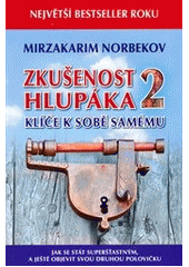 kniha Zkušenost hlupáka 2. - Klíče k sobě samému, Jaroslav Holík 2015