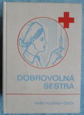 kniha Dobrovolná sestra [Příručka, Naše vojsko 1975