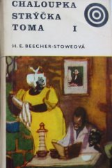kniha Chaloupka strýčka Toma. 1. sv., Albatros 1969