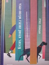 kniha Knihy, ktoré zhltli môjho otca Čudesný a magický príbeh Vivalda Bonfima, Portugalský inštitút 2021