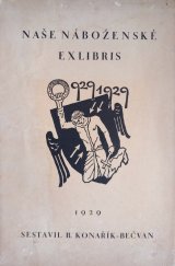 kniha Naše náboženské exlibris soupis 270 knižních českých značek s motivy náboženskými, B. Konařík 1929