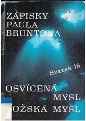 kniha Zápisky Paula Bruntona Sv. 16 - Osvícená mysl, božská mysl, Iris RR 1997