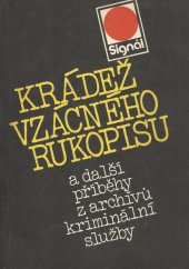 kniha Krádež vzácného rukopisu a další příběhy z archívů kriminální služby, Naše vojsko 1985