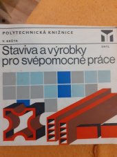 kniha Staviva a výrobky pro svépomocné práce, SNTL 1978