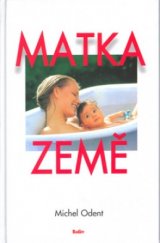 kniha Matka Země, Rodiče 2003