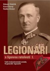 kniha Legionáři S Lipovou Ratolestí 1. Tváře ceskoslovenske armády 16 generálů-legionářů , Tváře 2013