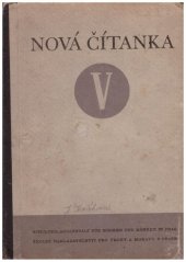 kniha Nová čítanka = V. [díl] ... [Neues Lesebuch]., Školní nakladatelství pro Čechy a Moravu 1943