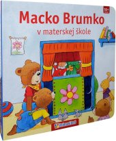 kniha Macko Brumko v materskej škole 18+ mesiacov, Vnímavé Deti 2019