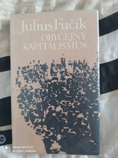 kniha Obyčejný kapitalismus výbor z politických článků, polemik a literárních statí z let 1926-1938, Mladá fronta 1978