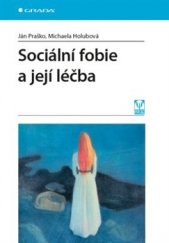 kniha Sociální fobie a její léčba, Grada 2017