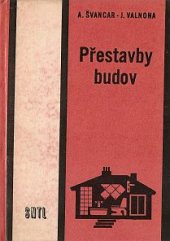 kniha Přestavby budov Učebnice pro 3. roč. odb. učilišť a učňovských škol oboru zedník, SNTL 1970