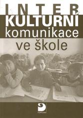 kniha Interkulturní komunikace ve škole, Fortuna 2010