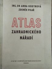 kniha Atlas zahradnického nářadí učební text pro zeměd. mistrovské školy oboru zahradnického, SZN 1956