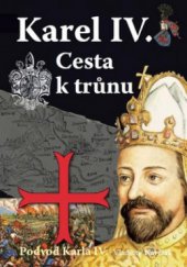 kniha Podvod Karla IV. cesta k trůnu : tajemství Svatého rodokmenu na pozadí templářsko-zednářského společenství, Blok 2011